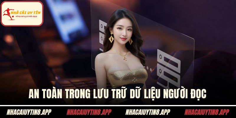 An toàn trong lưu trữ dữ liệu người đọc