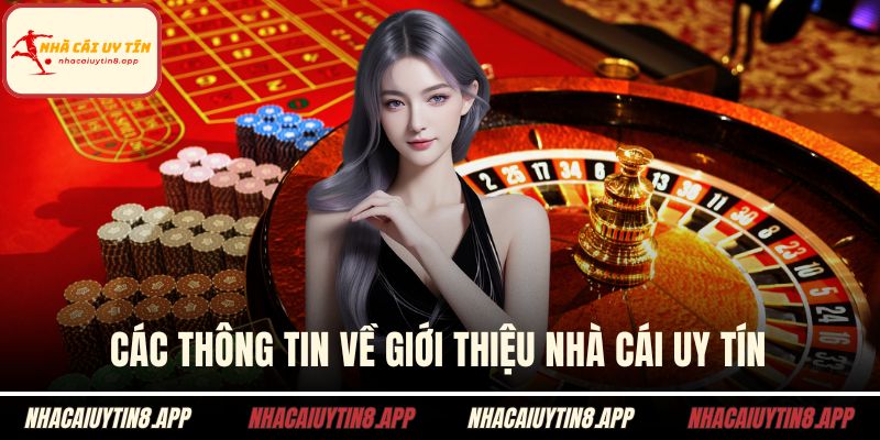 Các thông tin về giới thiệu nhà cái uy tín