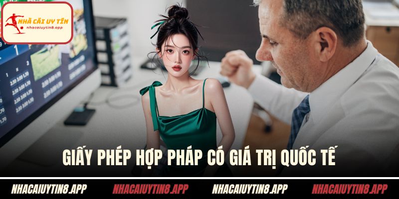 Giấy phép hợp pháp có giá trị quốc tế