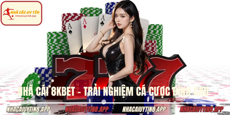 Nhà cái 8kbet
