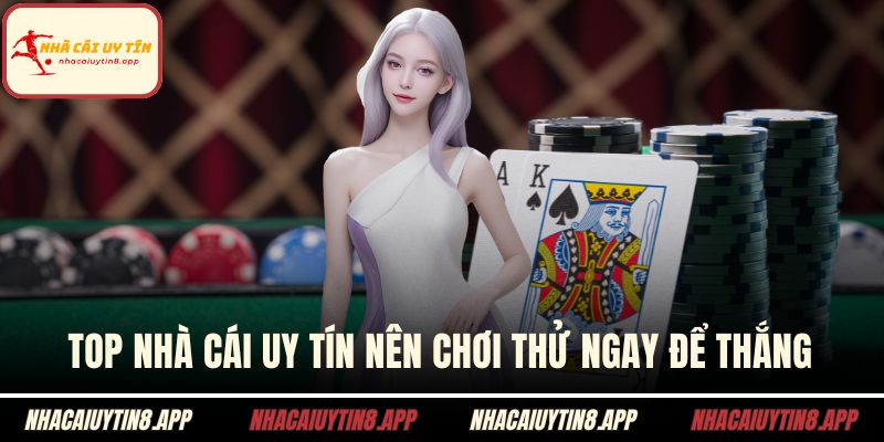 Top nhà cái uy tín